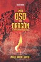 Entre el oso y el dragón: Un estudiante mexicano en la Guerra Fría 1637653018 Book Cover