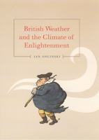 British Weather and the Climate of Enlightenment 0226302032 Book Cover