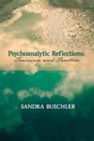 Psychoanalytic Reflections: Training and Practice 0998083399 Book Cover