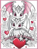 Coloring Book for Adults - Dragons & Valentine B0CRHB9HGS Book Cover