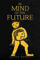 In Mind of the Future 1543462545 Book Cover