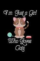 I'm Just a Girl Who Loves Cats: Cats Notebook Journal Or Notepad For Girls Cute Cats Lovers Gift For Girls (Lined, 6 x 9) 1673178871 Book Cover