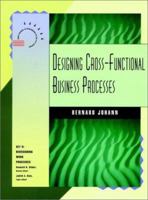 Designing Cross-Functional Business Processes (Jossey-Bass Management) 0787900648 Book Cover