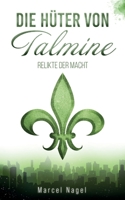 Die H�ter von Talmine: Relikte der Macht B095N6D4DT Book Cover