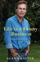 Life is a Funny Business, A Very Personal Story 1781998108 Book Cover