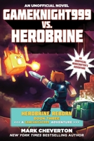 Gameknight999 Vs. Herobrine: a Gameknight999 Adventure 1531871623 Book Cover