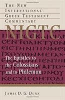 The Epistles to the Colossians and to Philemon 0802872832 Book Cover