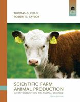 Scientific Farm Animal Production: An Introduction to Animal Science