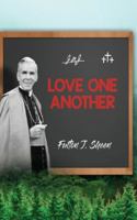 LOVE ONE ANOTHER. B0CGYH3S98 Book Cover