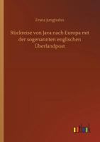 R�ckreise Von Java Nach Europa Mit Der Sogenannten Englischen �berlandpost 1275590071 Book Cover