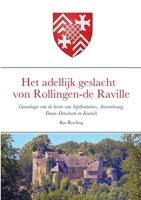Het adellijk geslacht von Rollingen - de Raville 1470979373 Book Cover