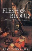 Flesh and Blood: A History of the Cannibal Complex 0880292466 Book Cover