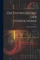 Die Entwicklung der Stereochemie 1021992623 Book Cover