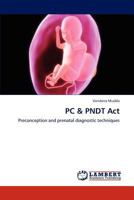 PC & PNDT Act: Preconception and prenatal diagnostic techniques 384842231X Book Cover