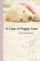 A Case of Puppy Love 080347783X Book Cover