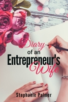 Diary of an Entrepreneur's Wife 1727067878 Book Cover