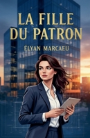 La fille du patron (French Edition) B0FSD5JCFS Book Cover