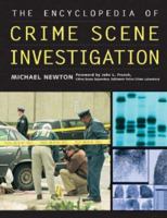 The Encyclopedia of Crime Scene Investigation 0816068151 Book Cover