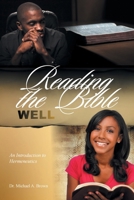 Reading the Bible Well: An Introduction to Hermeneutics 1663277370 Book Cover