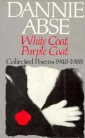 White Coat, Purple Coat: Collected Poems 1948-1988 0892551771 Book Cover