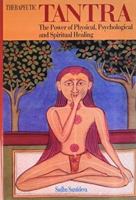 Therapeutic Tantra: The Power of Physical, Psychological and Spiritual Healing 8177551590 Book Cover