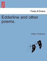 Edderline and other poems. 1241173605 Book Cover