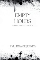Empty Hours: A Short Story Collection B0FQHZTBK9 Book Cover