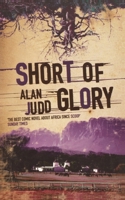 Short of Glory 000654536X Book Cover