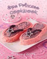 Spa Princess Cookbook 1423605020 Book Cover