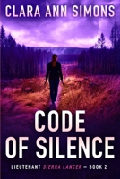 Code of Silence: A Sapphic Crime Thriller (Lieutenant Sierra Lancer) B0F499JS4L Book Cover
