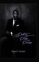 Poetry, Prose and Praise 1480956406 Book Cover