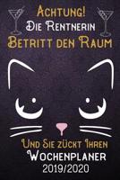 Achtung! Die Rentnerin betritt den Raum und Sie z�ckt Ihren Wochenplaner 2019 - 2020: DIN A5 Kalender / Terminplaner / Wochenplaner 2019 - 2020 18 Monate: Juli 2019 bis Dezember 2020 mit Jahres�bersic 1083061593 Book Cover