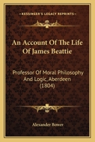 An Account of the Life of James Beattie, LLD 1018233342 Book Cover