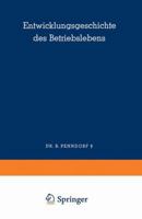 Entwicklungsgeschichte Des Betriebslebens 3663004953 Book Cover