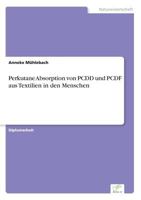 Perkutane Absorption Von Pcdd Und Pcdf Aus Textilien in Den Menschen 3838606787 Book Cover