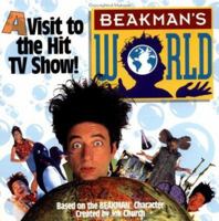 Beakman's World:: A Visit to the Hit TV Show (You Can with Beakman & Jax) 0836270053 Book Cover