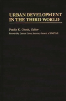 Urban Development in the Third World: (International Development Resource Books) 0313241384 Book Cover