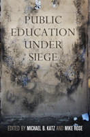 Public Education Under Siege 0812223209 Book Cover