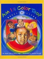 Am I a Color Too? 0974019054 Book Cover