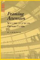 Framing Attention: Windows on Modern German Culture 0801884896 Book Cover