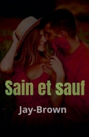 Sain et sauf (French Edition) B0FH1K4HSQ Book Cover