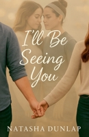 I'll Be Seeing You B0FHJ9Q89G Book Cover