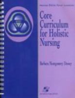Core Curriculum for Holistic Nursing 0834208709 Book Cover