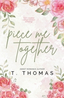 Piece Me Together B0FWR9D1H9 Book Cover