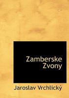 Zamberske Zvony 0530820420 Book Cover