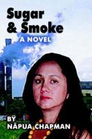 Sugar and Smoke: A Novel 141378013X Book Cover