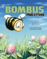 Bombus Finds a Friend 1683442598 Book Cover