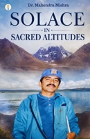 Solace In Sacred Altitudes B0H82V8N15 Book Cover