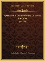 Aparicion Y Desarrollo De La Poesia En Cuba 1162421355 Book Cover