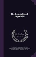 The Danish Ingolf-Expedition 3337723225 Book Cover